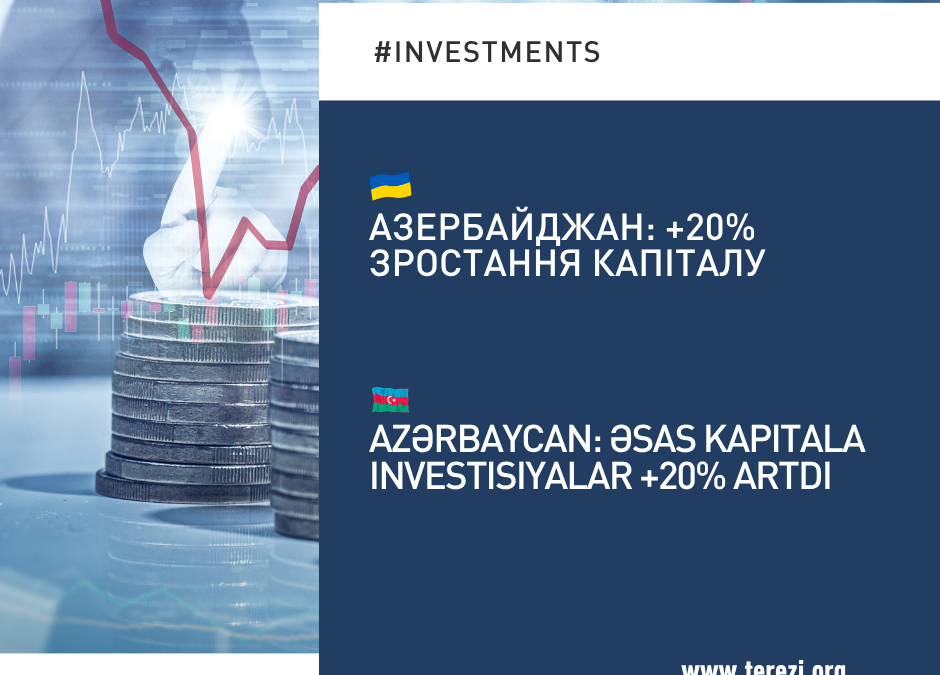 Azərbaycan investisiyaları genişləndirir